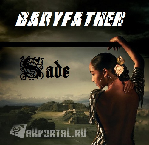 Sade - Babyfath...