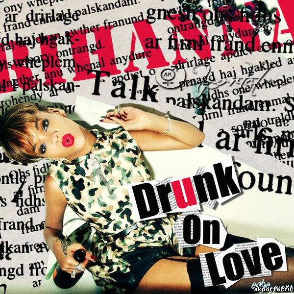 Rihanna - Drunk...